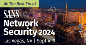 Unlock the Future of Cybersecurity: Exclusive, Next Era AI Insights and Cutting-Edge Training at SANS Network Security 2024